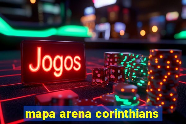 mapa arena corinthians